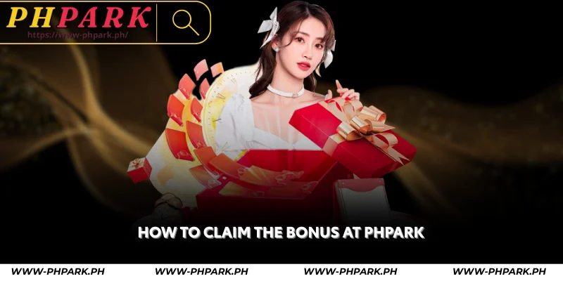 how to claim the bonus at phpark