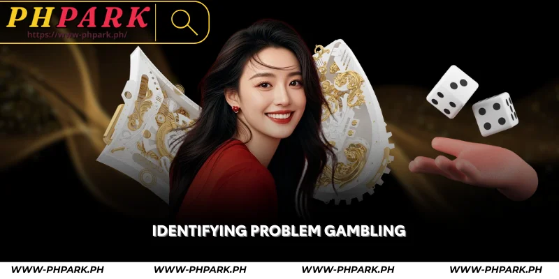 Responsible Gaming at PHPARK – Play Safe Online 2 identifying problem gambling