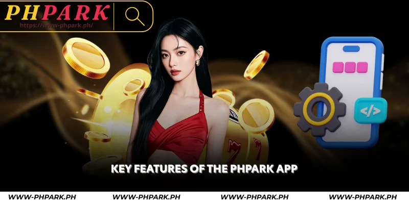 PHPARK App – Download Mobile Casino for Android & iOS 2 key features of the phpark app