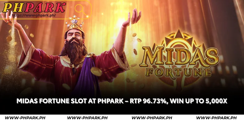 midas fortune slot at phpark