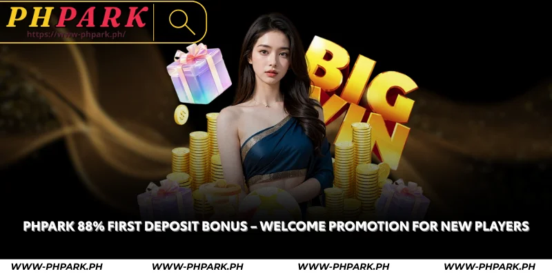 phpark 88% first deposit bonus