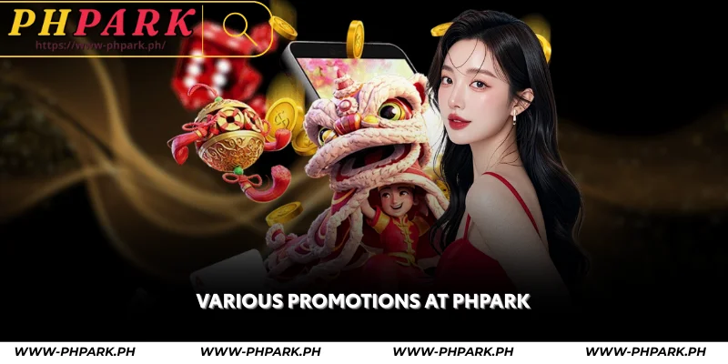 various promotions at phpark