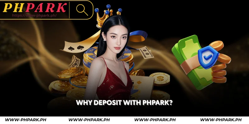 why deposit with phpark